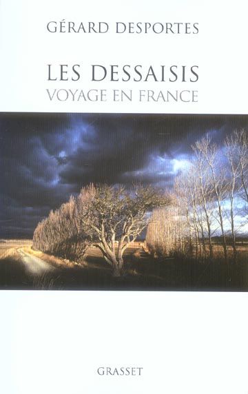 Emprunter Les dessaisis. Voyage en France livre