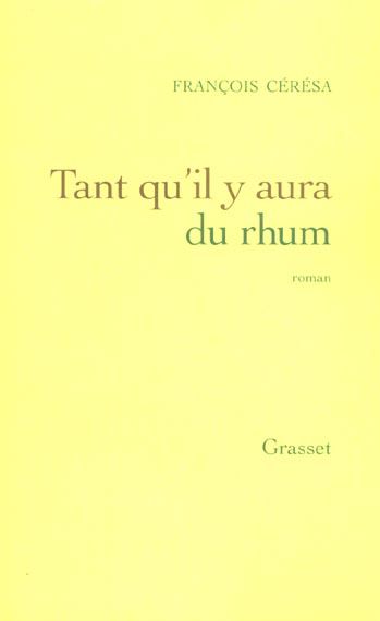 Emprunter Tant qu'il y aura du rhum livre