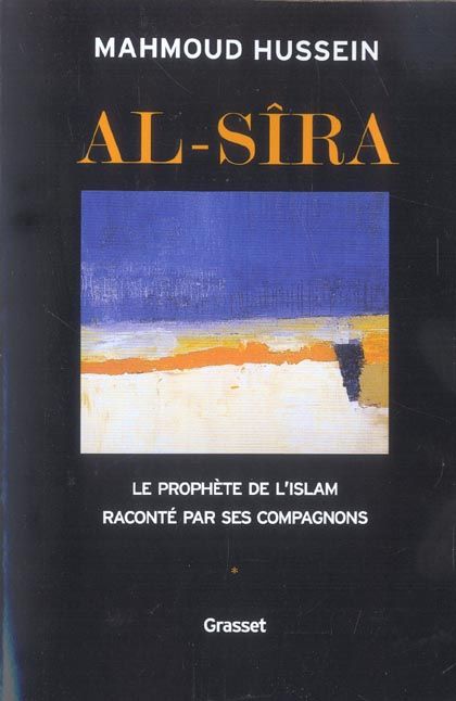 Emprunter Al-Sîra. Le Prophète de l'Islam raconté par ses compagnons livre