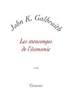 Emprunter Les mensonges de l'économie. Vérité pour notre temps livre