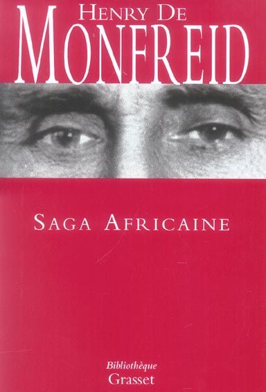 Emprunter Saga Africaine. Du Harrar au Kenya - Le Cimetière des éléphants - Wahanga - Sous le masque Mau-Mau - livre