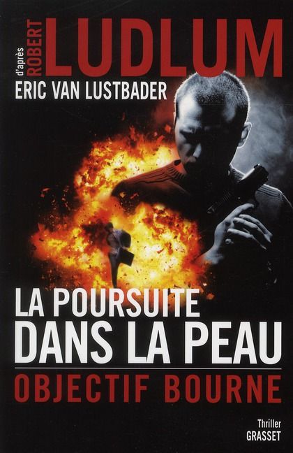 Emprunter La poursuite dans la peau. Objectif Bourne livre