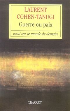 Emprunter Guerre ou paix. Essai sur le monde de demain livre