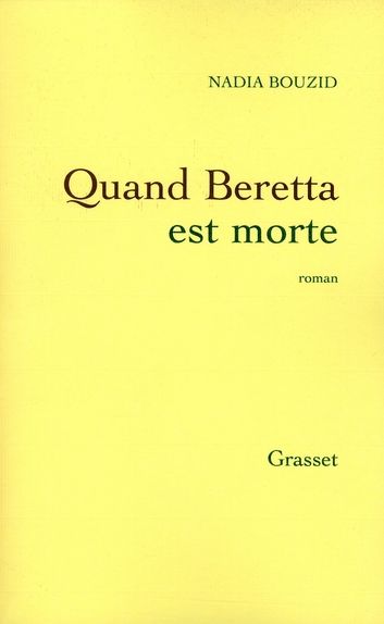 Emprunter Quand Beretta est morte livre