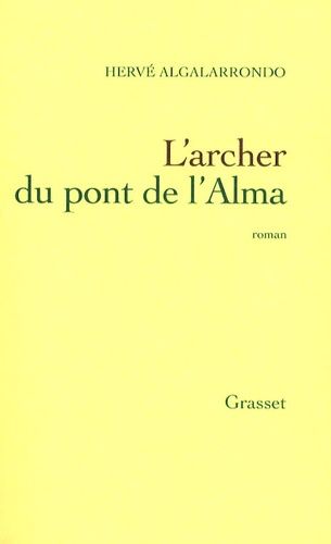 Emprunter L'archer du pont de l'Alma livre