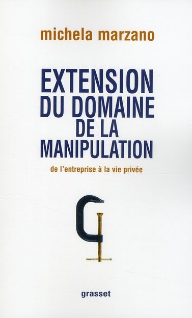 Emprunter Extension du domaine de la manipulation. De l'entreprise à la vie privée livre