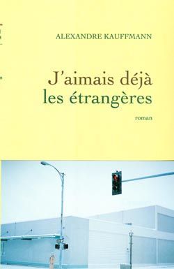 Emprunter J'aimais déjà les étrangères livre