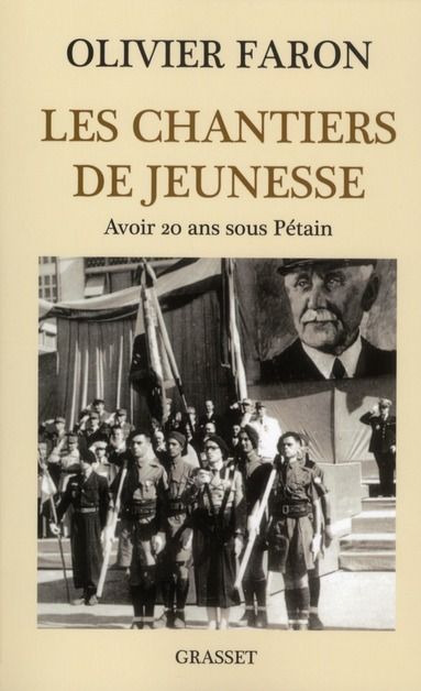 Emprunter Les chantiers de jeunesse. Avoir 20 ans sous Pétain livre