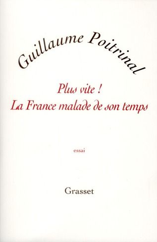 Emprunter PLus vite ! La France malade de son temps livre