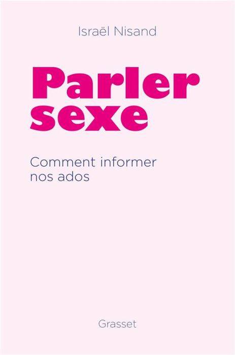 Emprunter Parler sexe. Comment informer nos ados livre