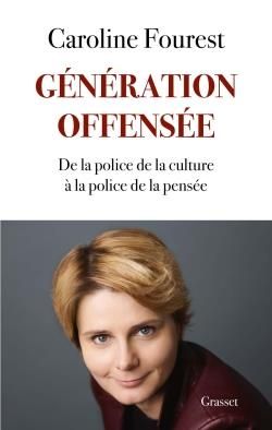 Emprunter Génération offensée. De la police de la culture à la police de la pensée livre