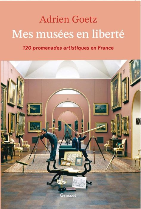 Emprunter Mes musées en liberté. 120 promenades artistiques en France livre