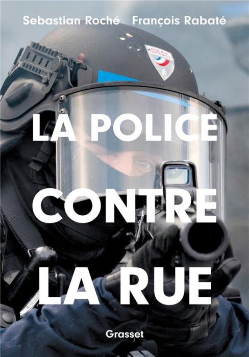 Emprunter La police contre la rue livre