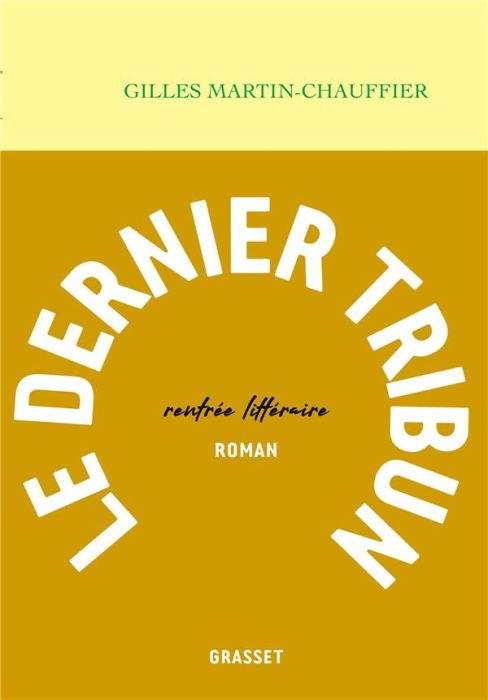 Emprunter Le dernier tribun livre