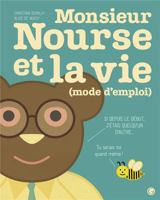 Emprunter Monsieur Nourse et la vie (mode d'emploi) livre