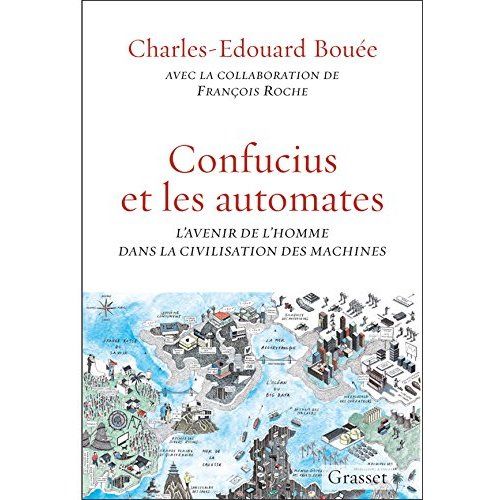 Emprunter Confucius et les automates. L'avenir de l'homme dans la civilisation des machines livre