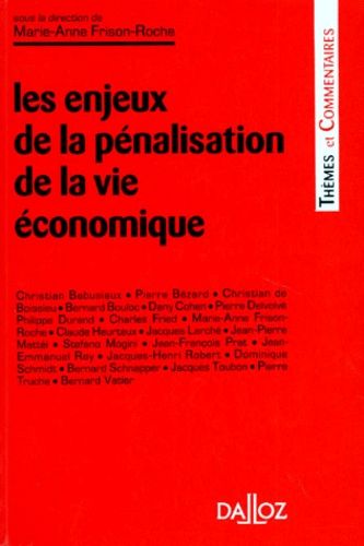 Emprunter Les enjeux de la pénalisation de la vie économique. [actes du colloque, 20 et 21 mars 1996, Paris livre