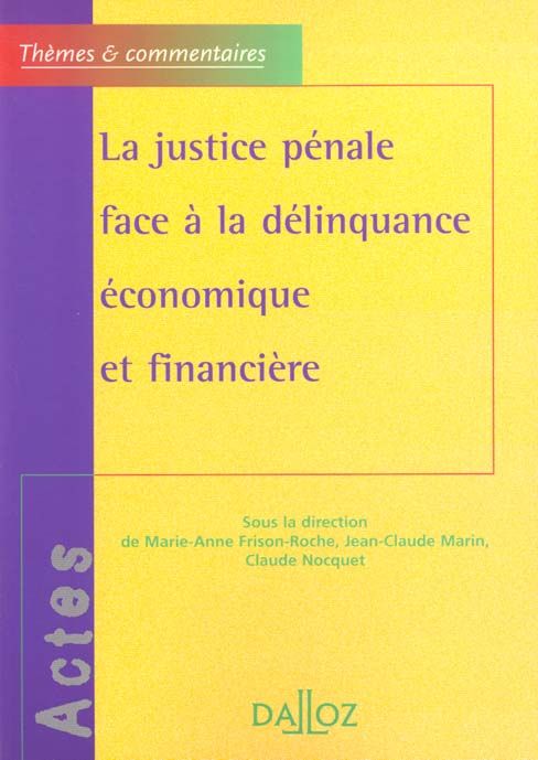 Emprunter La justice pénale face à la délinquance économique et financière livre