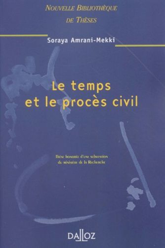 Emprunter Le temps et le procès civil livre