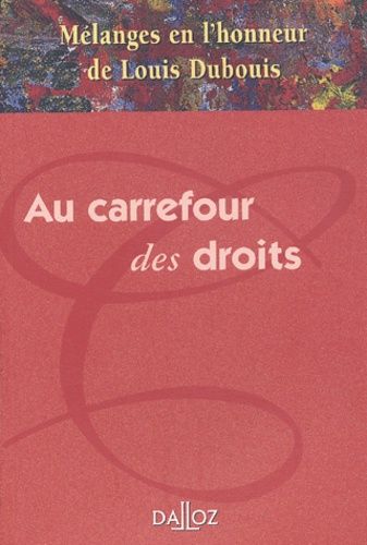 Emprunter Au carrefour des droits. Mélanges en l'honneur de Louis Dubouis livre