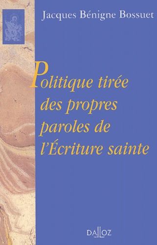 Emprunter Politique tirée des propres paroles de l'Ecriture sainte livre