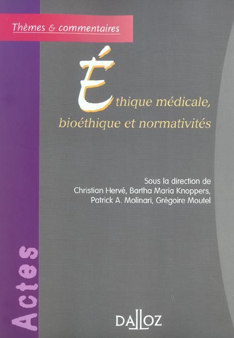 Emprunter Ethique médicale, bioéthique et normativités livre