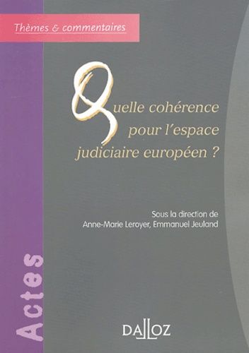 Emprunter Quelle cohérence pour l'espace judiciaire européen ? livre