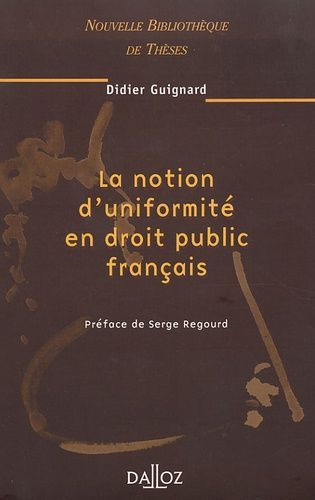 Emprunter La notion d'uniformité en droit public français. Edition 2004 livre