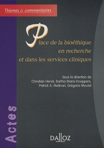 Emprunter Place de la bioéthique en recherche et dans les services cliniques livre