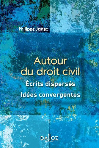 Emprunter Autour du droit civil. Ecrits dispersés, idées convergentes livre