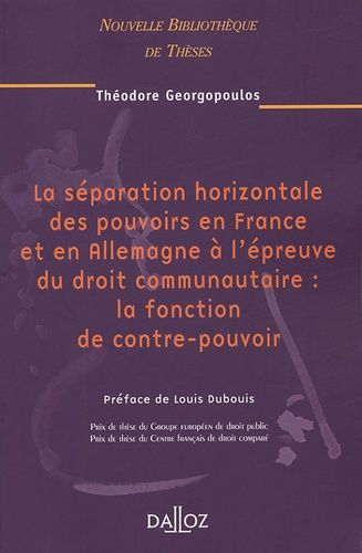 Emprunter La séparation horizontale des pouvoirs en France et en Allemagne à l'épreuve du droit communautaire livre