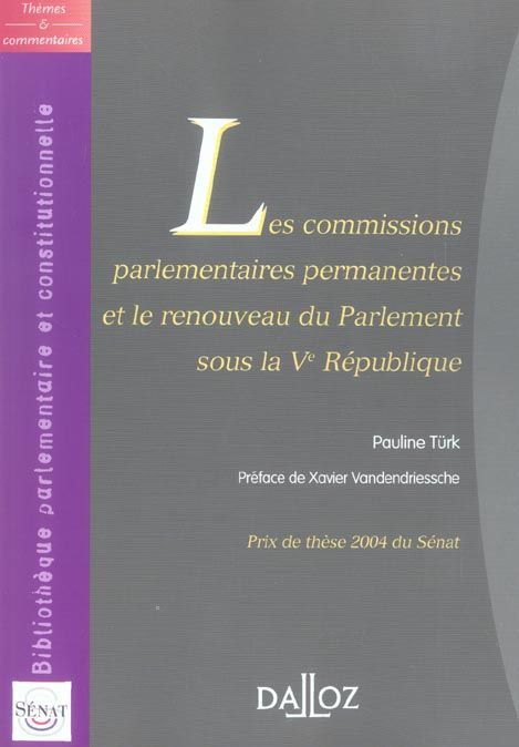 Emprunter Les commissions parlementaires permanentes et le renouveau du Parlement sous la Ve République livre