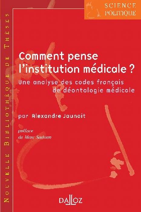 Emprunter Comment pense l'institution médicale ? Une analyse des codes français de déontologie médicale livre