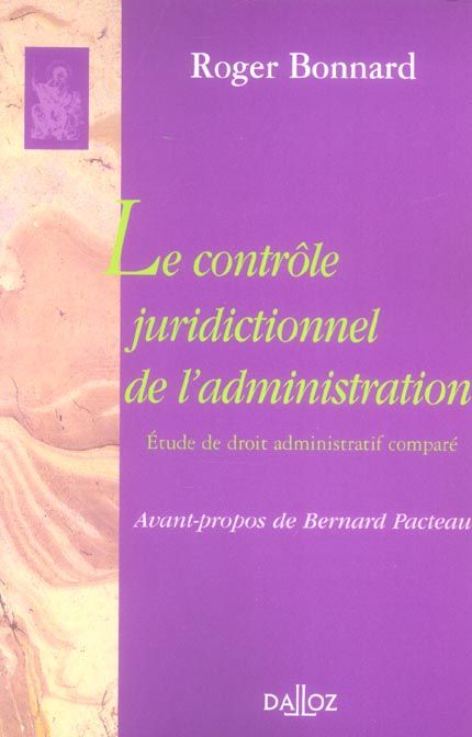 Emprunter Le contrôle juridictionnel de l'administration. Etude de droit administratif comparé livre