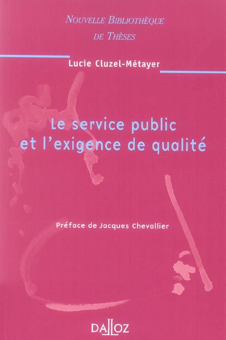 Emprunter Le service public et l'exigence de qualité. Edition 2006 livre