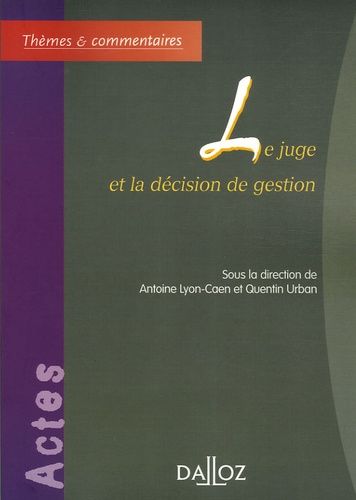 Emprunter Le juge et la décision de gestion livre