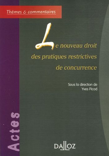 Emprunter Le nouveau droit des pratiques restrictives de concurrence livre