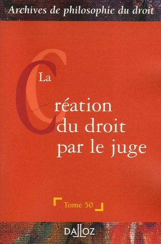 Emprunter La création du droit par le juge livre