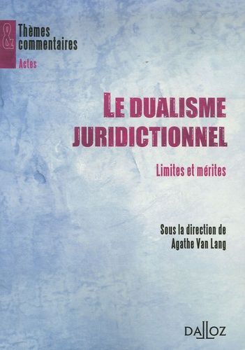 Emprunter Dualisme juridictionnel : limites et mérites livre