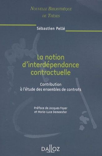 Emprunter La notion d'interdépendance contractuelle. Contribution à l'étude des ensembles de contrats livre