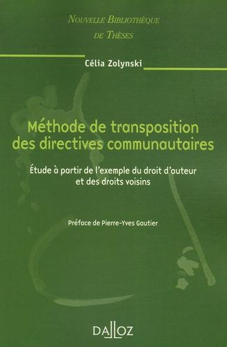 Emprunter Méthode de transposition des directives communautaires. Etude à partir de l'exemple du droit d'auteu livre