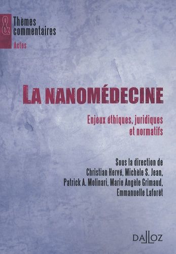 Emprunter La nanomédecine. Enjeux éthiques, juridiques et normatifs livre