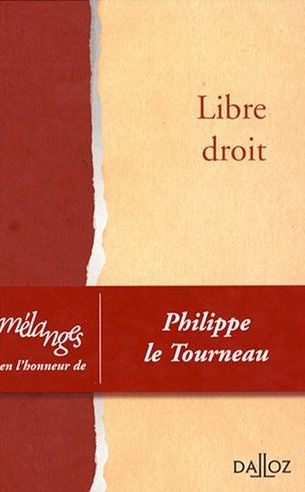 Emprunter Libre droit. Mélanges en l'honneur de Philippe le Tourneau livre