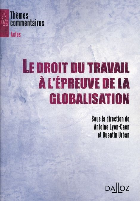 Emprunter Le droit du travail à l'épreuve de la globalisation livre