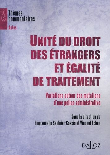 Emprunter Unité du droit des étrangers et égalité de traitement : variations autour des mutations d'une police livre