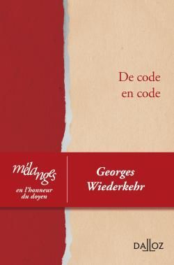 Emprunter De code en code. Mélanges en l'honneur du doyen Georges Wiederkehr, Edition 2009 livre