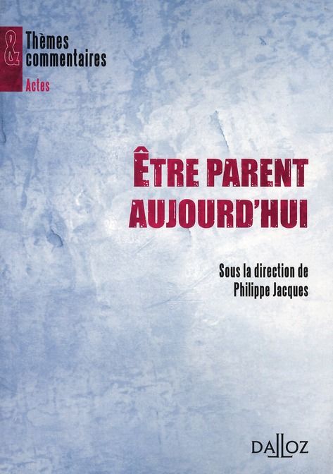 Emprunter Etre parent aujourd'hui livre