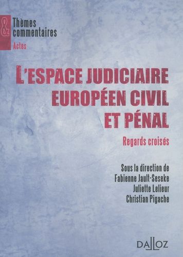 Emprunter L'espace judiciaire européen civil et pénal : regards croisés livre