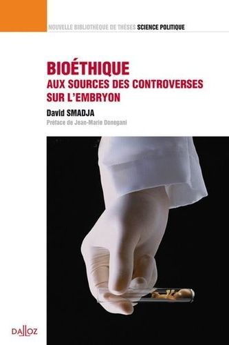 Emprunter Bioéthique, aux sources des controverses sur l'embryon. Edition 2009 livre