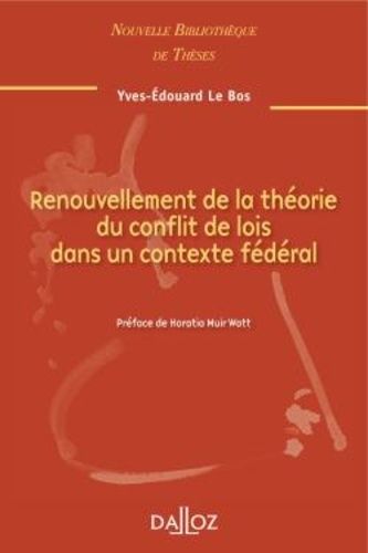 Emprunter Renouvellement de la théorie du conflit de loi dans un contexte fédéral. Edition 2010 livre